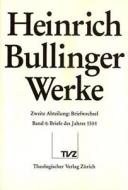 Heinrich Bullinger. Werke: 2. Abteilung: Briefwechsel. Band 4: Briefe Des Jahres 1534 di Heinrich Bullinger edito da Tvz - Theologischer Verlag Zurich