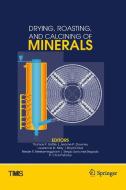 Drying, Roasting, and Calcining of Minerals edito da Springer-Verlag GmbH