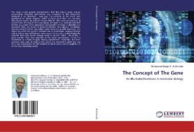 The Concept of The Gene di Mohammed Baqur S. Al-Shuhaib edito da LAP Lambert Academic Publishing