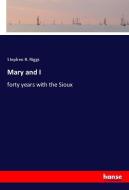 Mary and I di Stephen R. Riggs edito da hansebooks