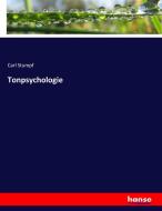 Tonpsychologie di Carl Stumpf edito da hansebooks