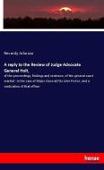 A reply to the Review of Judge Advocate General Holt, di Reverdy Johnson edito da hansebooks