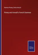 Pinney and Arnoult's French Grammar di Norman Pinney, Emile Arnoult edito da Salzwasser-Verlag