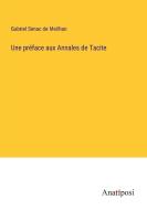 Une préface aux Annales de Tacite di Gabriel Senac De Meilhan edito da Anatiposi Verlag