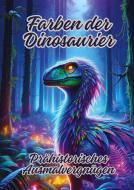 Farben der Dinosaurier di Diana Kluge edito da tredition