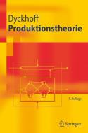Produktionstheorie di Harald Dyckhoff edito da Springer Berlin Heidelberg
