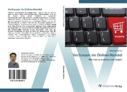 Vertrauen im Online-Handel di Alexander Gerber edito da AV Akademikerverlag