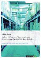 Äußere Prüfung von Warensendungen (Unterweisung Fachkraft für Lagerlogistik) di Fabian Bloos edito da GRIN Verlag