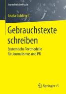 Gebrauchstexte schreiben di Gisela Goblirsch edito da Springer Fachmedien Wiesbaden