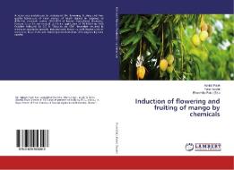 Induction of flowering and fruiting of mango by chemicals di Ashish Patel, Yatin Tandel edito da LAP Lambert Academic Publishing