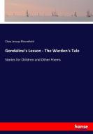 Gondaline's Lesson - The Warden's Tale di Clara Jessup Bloomfield edito da hansebooks