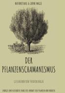 Der Pflanzenschamanismus di Theodor Berger edito da Books on Demand