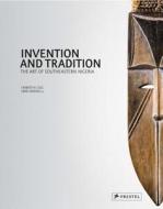 Invention And Tradition di Herbert M. Cole edito da Prestel