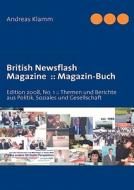 British Newsflash Magazine  :: Magazin-Buch di Andreas Klamm edito da Books on Demand