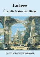 Über die Natur der Dinge di Lukrez edito da Hofenberg
