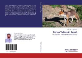 Genus Vulpes in Egypt di Walid Fathy Mohamed edito da LAP Lambert Acad. Publ.