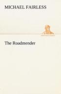 The Roadmender di Michael Fairless edito da tredition