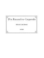 Die Reseolre-Legende di bejot edito da Books on Demand