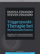 Triggerpunkt-Therapie bei Myofaszialschmerz di Donna Finando, Steven Finando edito da Probst, G.P. Verlag