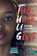The Hate U Give di Angie Thomas edito da Edulit Verlag