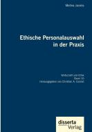 Ethische Personalauswahl in der Praxis di Melina Jacobs, Christian A. Conrad edito da Disserta Verlag