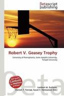 Robert V. Geasey Trophy edito da Betascript Publishing