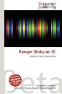 Ranger (Babylon 5) edito da Betascript Publishing