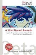A Wind Named Amnesia edito da Betascript Publishing