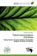 Tabernaemontana Citrifolia edito da Acu Publishing