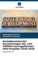 Sozioökonomische Auswirkungen der vom FMPWH durchgeführten SDG-Projekte 2016-2018 di Babangida Hussaini edito da Verlag Unser Wissen