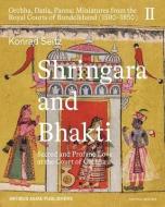 Shringara And Bhakti di Konrad Seitz edito da Niyogi Books