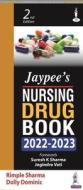 Jaypee's Nursing Drug Book 2022-2023 di Rimple Sharma, Dolly Dominic edito da Jaypee Brothers Medical Publishers