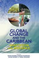 Global Change and the Caribbean edito da University of the West Indies Press
