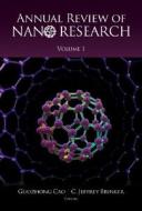 Annual Review Of Nano Research, Volume 1 di Brinker C Jeffrey edito da World Scientific