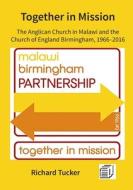 Together in Mission di Richard Tucker edito da Mzuni Press
