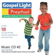 Preschool Music #2 CD edito da Gospel Light Publications