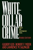 White-Collar Crime di Gilbert Geis edito da Free Press
