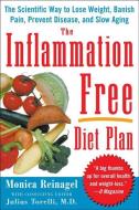 The Inflammation-Free Diet Plan di Monica Reinagel edito da McGraw-Hill Education - Europe