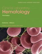 Clinical Laboratory Hematology di Shirlyn B. McKenzie, Lynne Williams edito da Pearson Education (us)