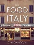 The Food of Italy di Claudia Roden edito da Random House UK Ltd
