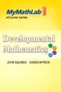 Mymathlab For Squires/wyrick Developmental Math di John Squires, Karen Wyrick edito da Pearson Education (us)