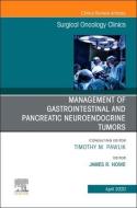 Management Of Gi And Pancreatic Neuroendocrine Tumors,an Issue Of Surgical Oncology Clinics Of North America edito da Elsevier - Health Sciences Division