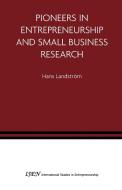 Pioneers in Entrepreneurship and Small Business Research di H. Landstrom edito da SPRINGER NATURE