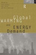 Global Warming and Energy Demand di Terry Barker edito da Routledge