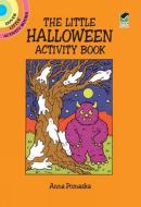 The Little Halloween Activity Book di Anna Pomaska edito da DOVER PUBN INC