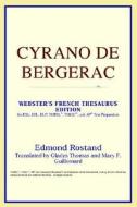 Cyrano De Bergerac (webster's French Thesaurus Edition) di Icon Reference edito da Icon Health