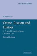 Crime, Reason And History di Alan W. Norrie edito da Cambridge University Press