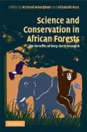 Science and Conservation in African Forests di Richard Wrangham edito da Cambridge University Press