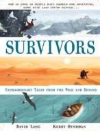 Survivors di David Long edito da Faber And Faber Ltd.