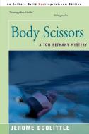 Body Scissors di Jerome Doolittle edito da iUniverse